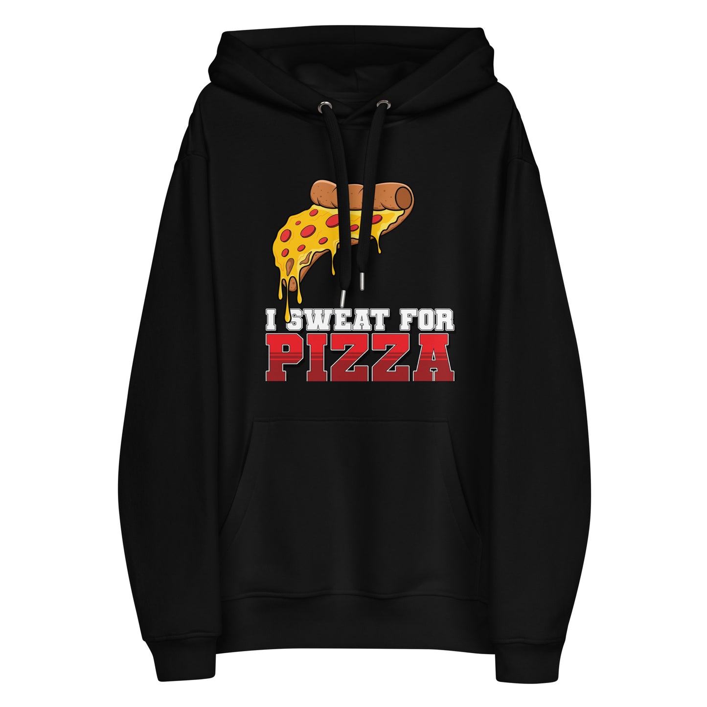 "I Sweat for Pizza" ™